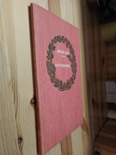 Ulfvungarna Ett blad ur lidelsernas bok av Jonas Lie