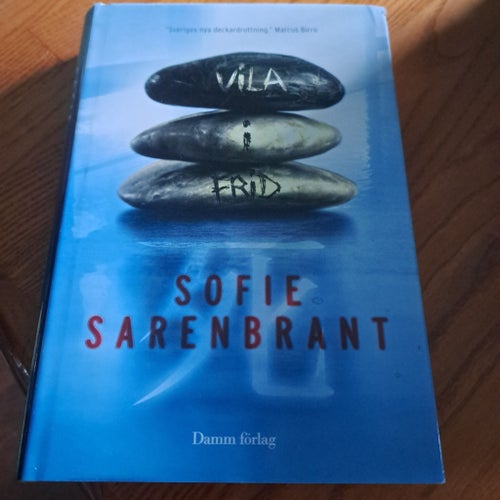 Vila av Sofie Sarenbrant, 2013