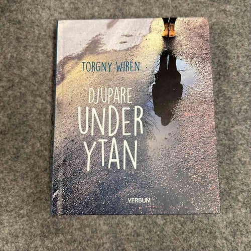 Torgny Wirén - Djupare under ytan