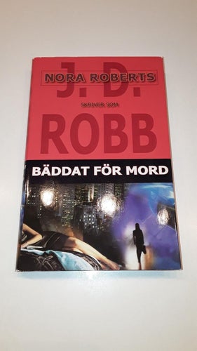 J. D. Robb (Nora Roberts) - Bäddat för mord (Inbunden)
