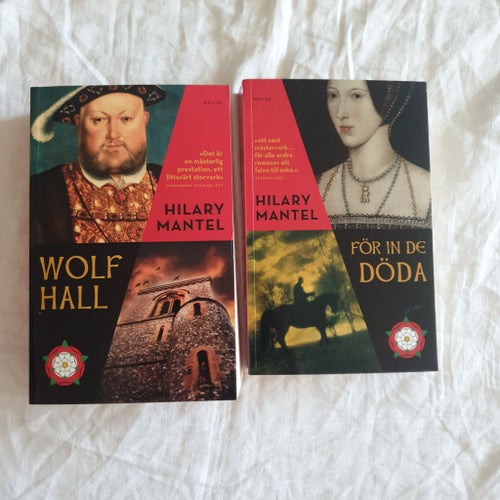 Wolf Hall och För in de döda av Hilary Mantel, 2009 & 2010