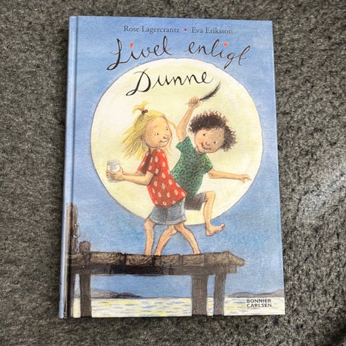 Ny och läsvärd! ”Livet enligt Dunne” av Rose Lagercrantz, Eva Eriksson