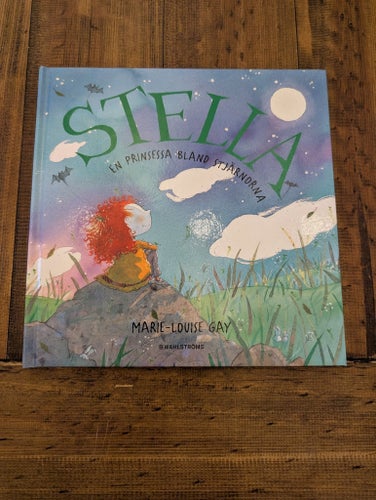 Stella - En prinsessa bland stjärnorna av Marie-Louise Gay, 2012