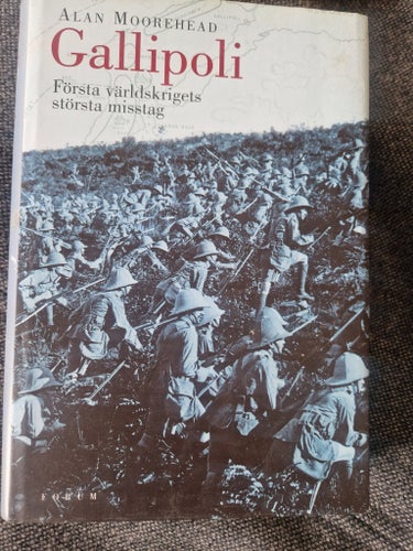 Gallipoli: Första världskrigets största misstag av Alan Moorehead, 1960