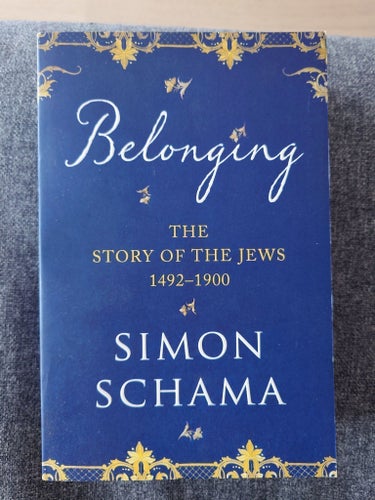 Belonging: The Story of the Jews 1492-1900 av Simon Schama