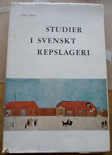 Studier i svenkt repslageri, Allan Nilson