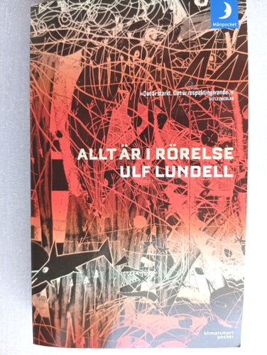 Allt är i rörelse av Ulf Lundell, 2011
