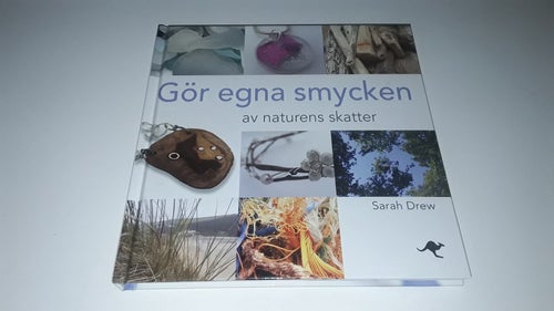 Gör egna smycken av naturens skatter av Sarah Drew
