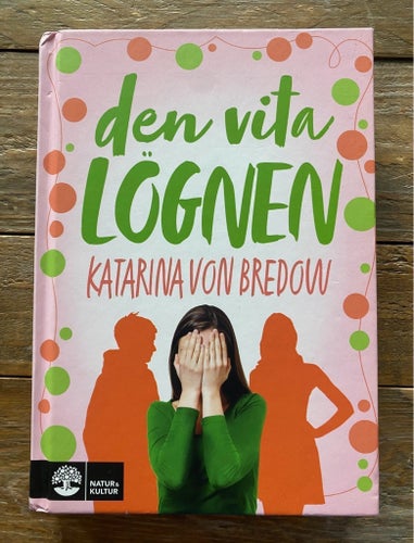 Den vita lögnen av Katarina von Bredow
