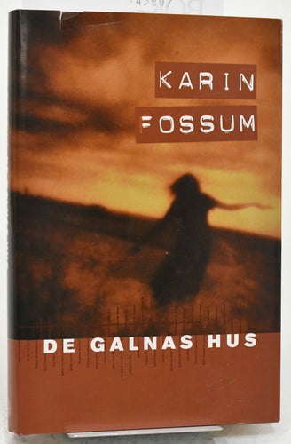 De galnas hus / Karin Fossum