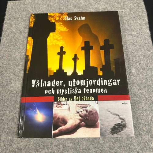Clas Svahn- Vålnader, utomjordingar och mystiska fenomen