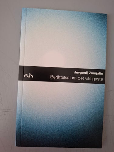 Berättelse om det viktigaste av Jevgenij Zamjatin,