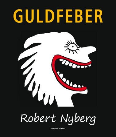 Guldfeber av Robert Nyberg