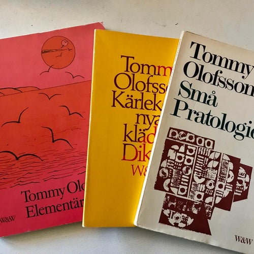 ELEMENTÄRA DIKTER + KÄRLEKENS NYA KLÄDER + SMÅ PRATOLOGIER Tommy Olofsson