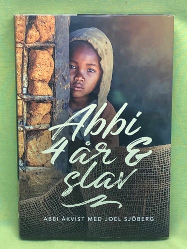 Abbi 4 år & slav / Åkvist, Abbi, Sjöberg, Joel