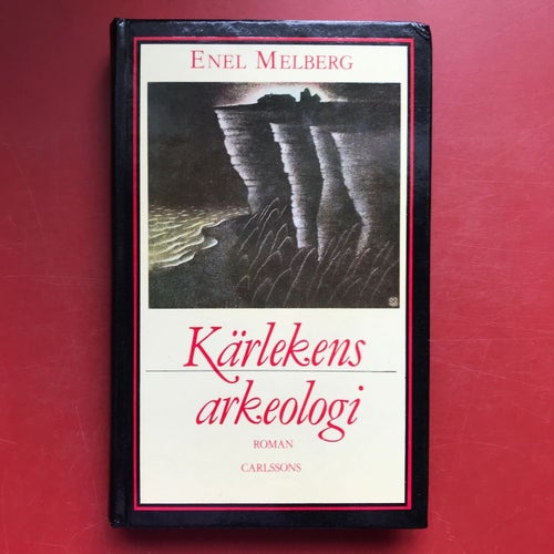 KÄRLEKENS ARKEOLOGI roman av Enel Melberg 1990