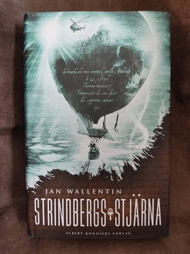 Strindbergs Stjärna av Jan Wallentin, 2010