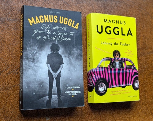 Magnus Uggla - Johnny the Fucker & Enda sättet...