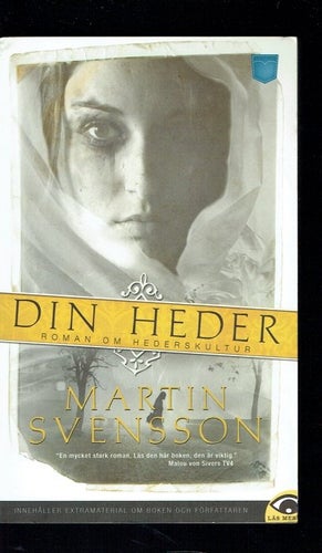Din heder - Martin Svensson (roman om hederskultur)