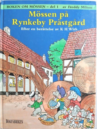 Mössen på Rynkeby Prästgård - del 1 av Freddy Milton, 1997