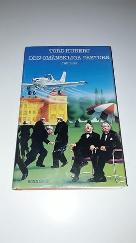 Tord Hubert - Den omänskliga faktorn (Inbunden)