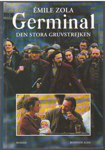 Germinal: den stora gruvstrejken: roman / Émile Zola