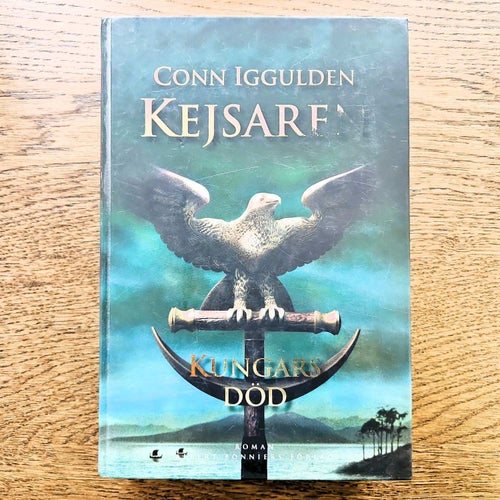 Kungars död - Kejsaren - Conn Iggulden