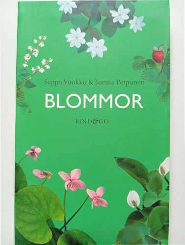 Blommor av Seppo Vuokko & Iorma Peiponen, 2011