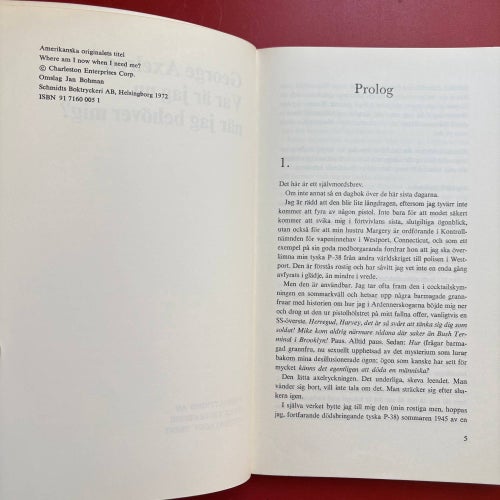 VAR ÄR JAG NU - NÄR JAG BEHÖVER MIG? George Axelrod 1972