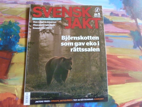 SVENSK JAKT, 2012 NR 4, TIDNING, BJÖRNSKOTTEN SOM GAV EKO I RÄTTSSALEN