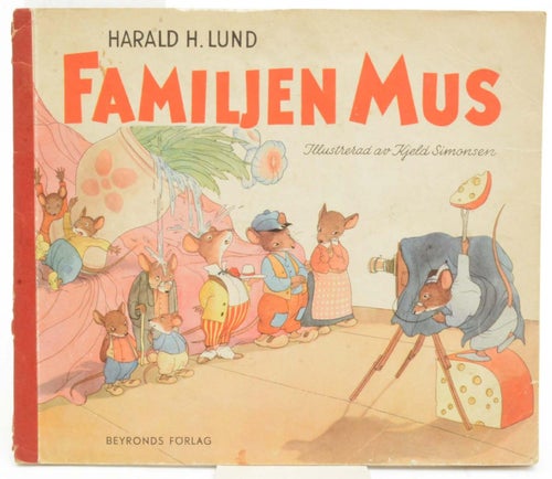Lund, Harald H. / Familjen Mus. Illustrerad.: Simonsen, K.