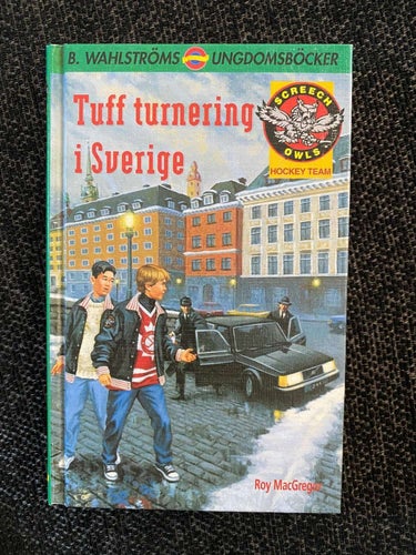 Roy MacGregor - Tuff turnering i Sverige