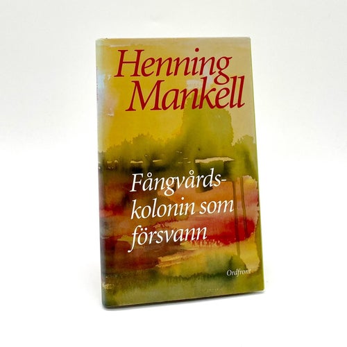 Fångvårdskolonin som försvann av Henning Mankell
