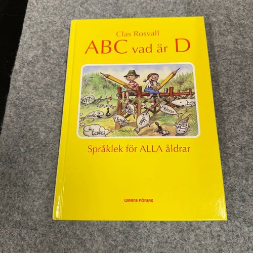 Clas Rosvall - ABC vad är D - Språklek för alla åldrar