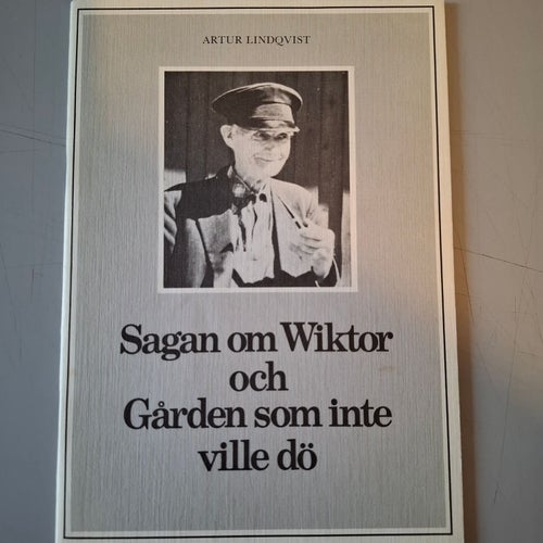 Sagan om Wiktor och Gården som inte ville dö.