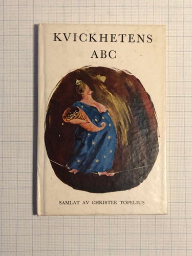 Kvickhetens ABC - Samlat av Christer Topelius - 1964
