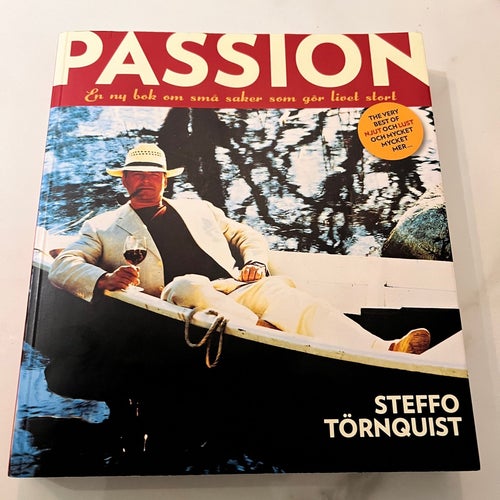 PASSION En ny bok om små saker som gör livet stort av Steffo Törnquist