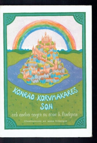 Konrad korvmakares son och andra sagor av Arne H. Lindgren