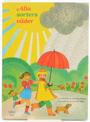 Alla sorters väder : en bilderbok / av Hildegard Boos