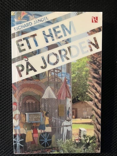 Ett hem på jorden. Av Richard Jändel