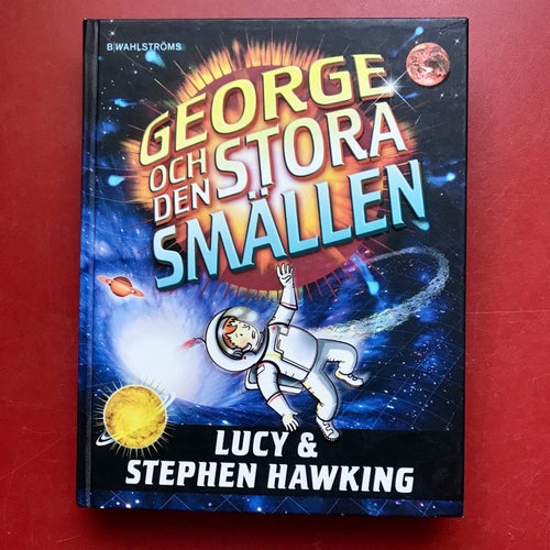 GEORGE OCH DEN STORA SMÄLLEN Lucy & Stephen Hawking 2011