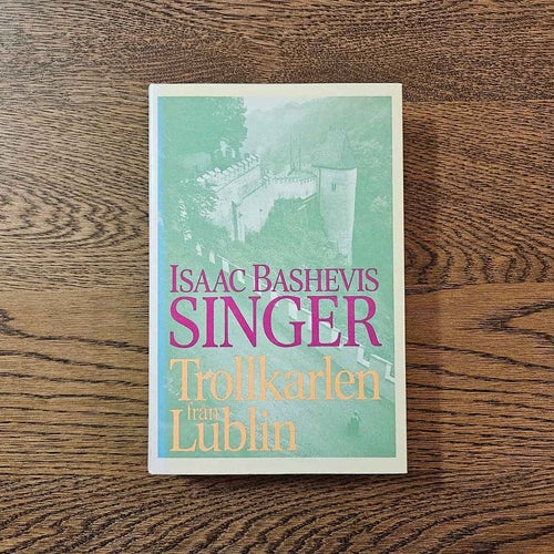 Trollkarlen från Lublin - Isaac Bashevis Singer