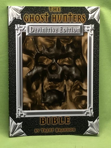 The Ghost Hunter's Bible: The Definitive Edition / Brandon, Trent