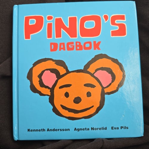 Pino's Dagbok av Kenneth Andersson, Agneta Norelid, Eva Pils, 2002