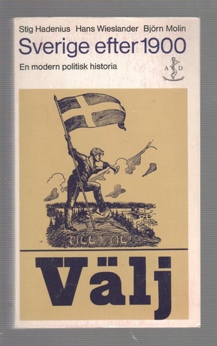 Sverige efter 1900. En modern politisk historia