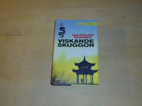 VISKANDE SKUGGOR - Jan-Philipp Sendker