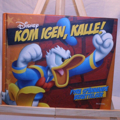 Disney - Kom igen, Kalle. Fyra spännande berättelser.