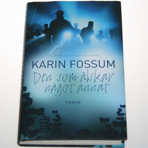Karin Fossum - Den som älskar något annat