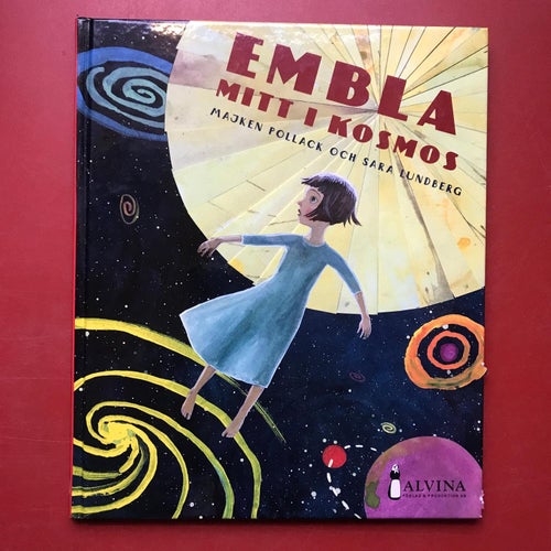 EMBLA MITT I KOSMOS Majken Pollack och Sara Lundberg 2014