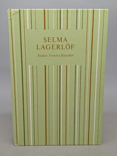 Selma Lagerlöf - Svalans Svenska Klassiker